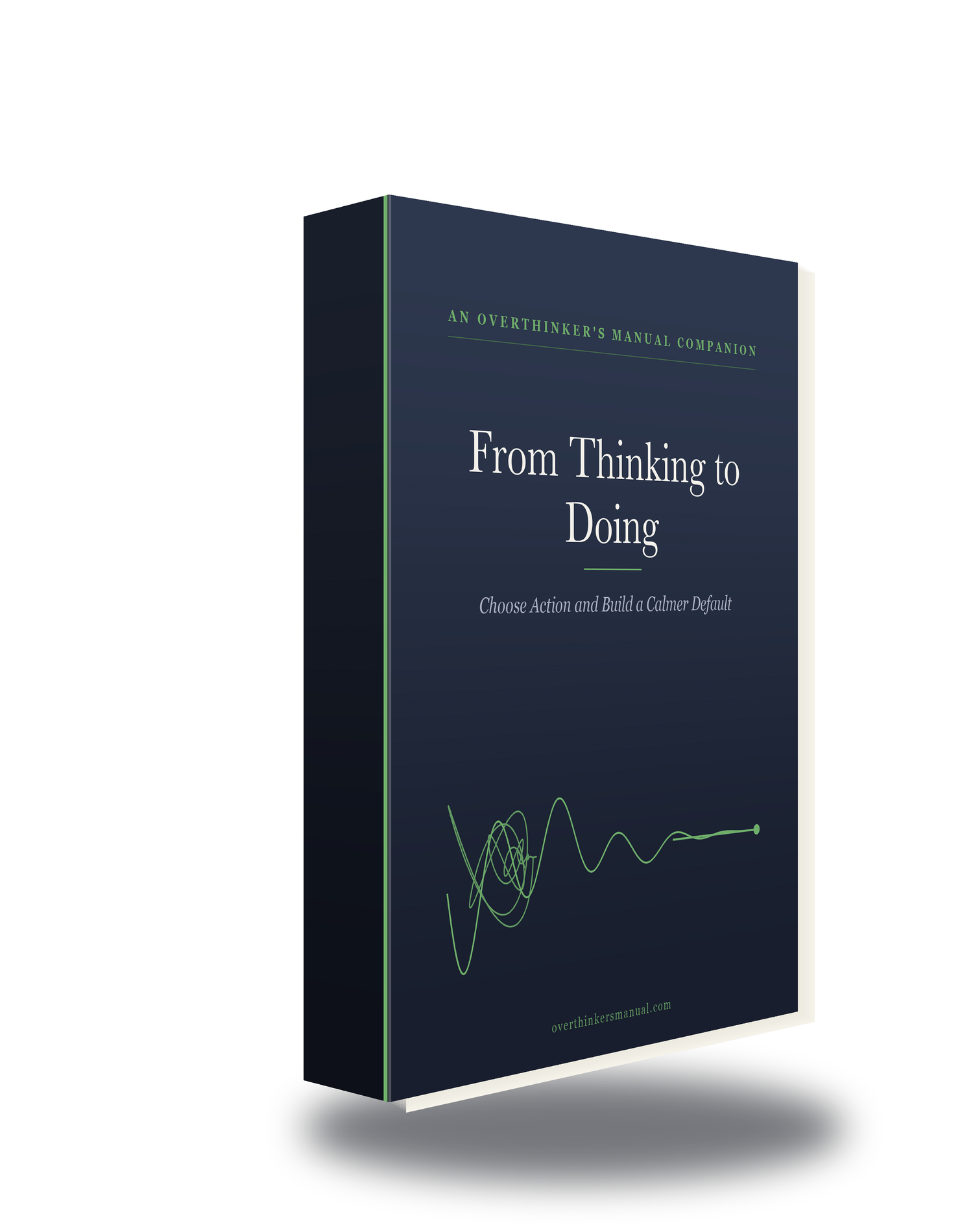 From Thinking to Doing